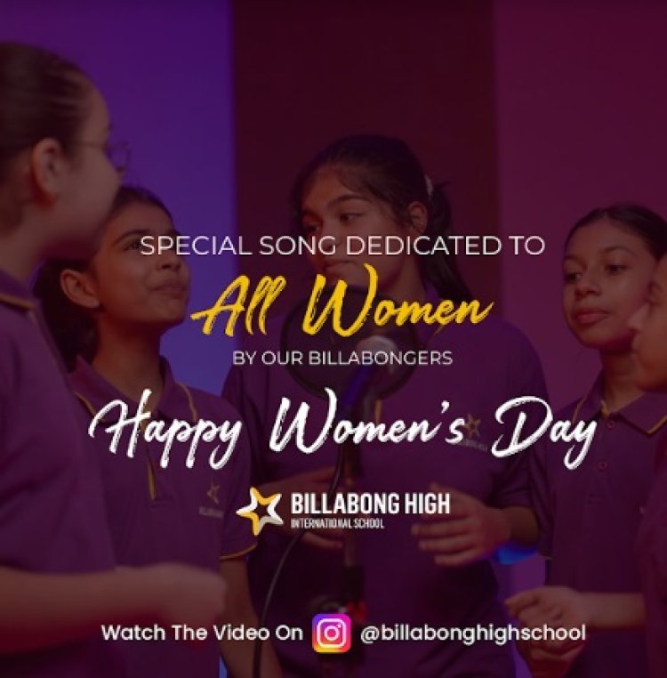 Billabong High International School Launches #StrengthofaWoman Campaign this Women's Day